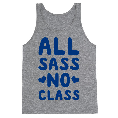 All Sass No Class Tank Top