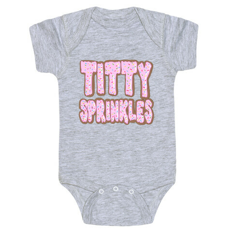 Titty Sprinkles Baby One-Piece