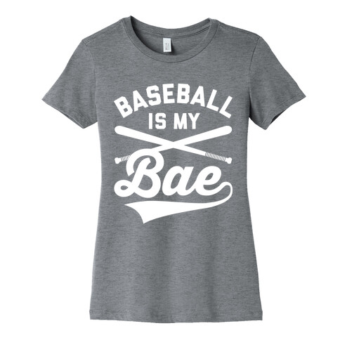 Baseball Is My Bae Womens T-Shirt