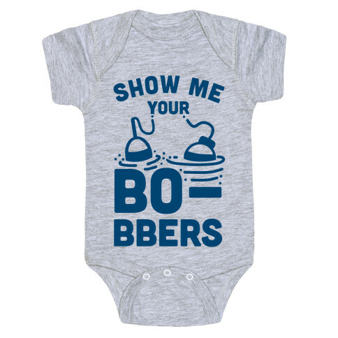 Show Me Your Bobbers Baby One-Piece