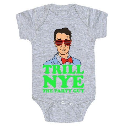 Trill Nye The Party Guy Baby One-Piece