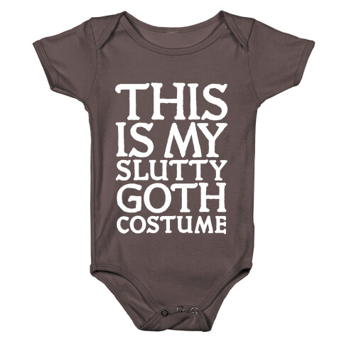 This is My Slutty Goth Costume Baby One-Piece