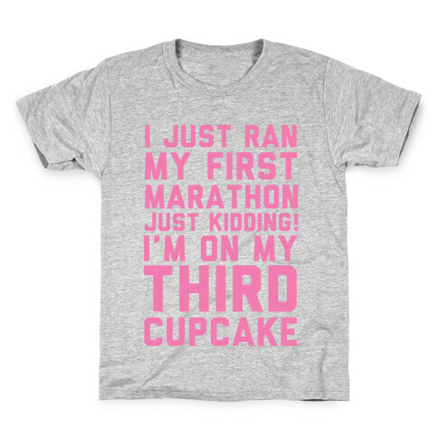 Just Kidding I'm On My Third Cupcake Kids T-Shirt