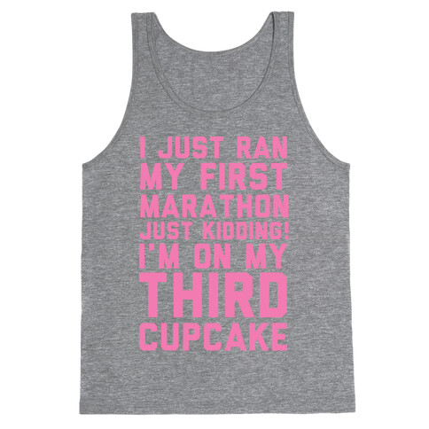 Just Kidding I'm On My Third Cupcake Tank Top