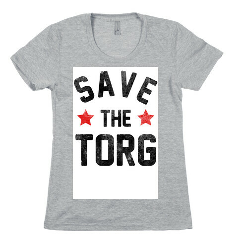 Save the Torg Womens T-Shirt