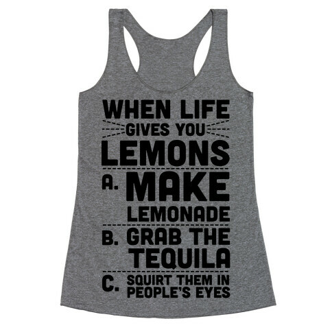 When Life Gives You Lemons Racerback Tank Top