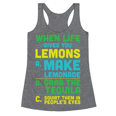 When Life Gives You Lemons Racerback Tank Top