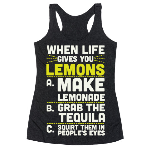 When Life Gives You Lemons Racerback Tank Top