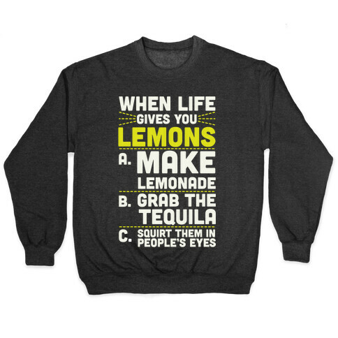 When Life Gives You Lemons Pullover