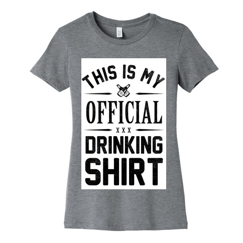 My Official Drinking Shirt Womens T-Shirt