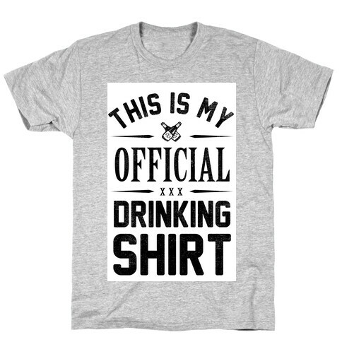 My Official Drinking Shirt T-Shirt