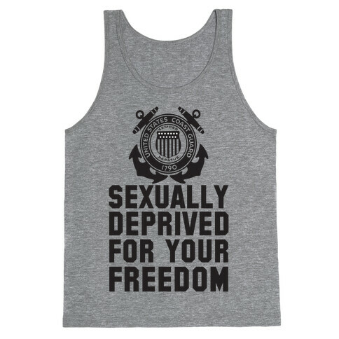 Sexually Deprived For Your Freedom (Coast Guard) Tank Top