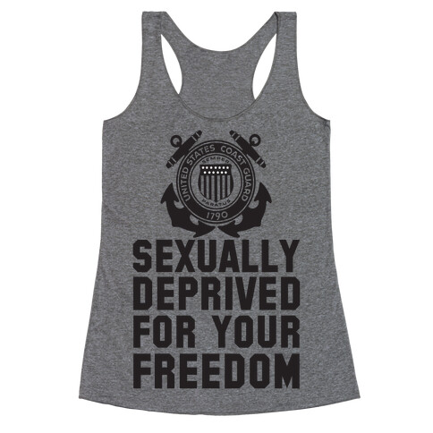 Sexually Deprived For Your Freedom (Coast Guard) Racerback Tank Top