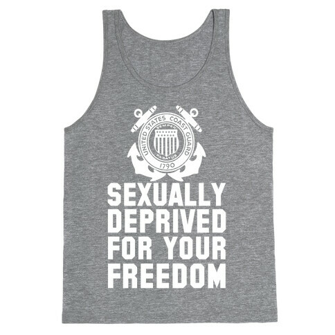 Sexually Deprived For Your Freedom (Coast Guard) Tank Top