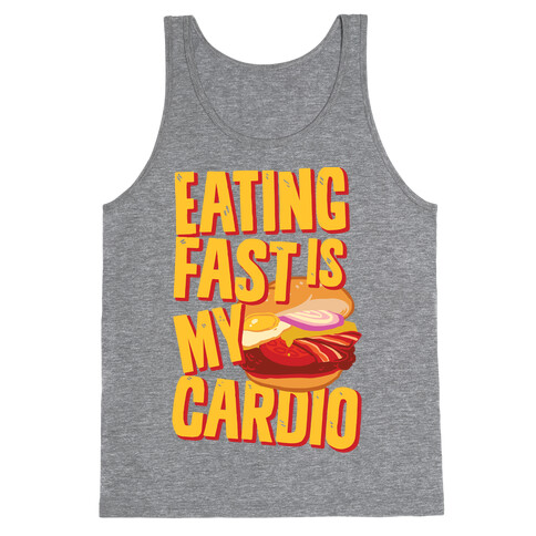 Eating Fast Is My Cardio Tank Top