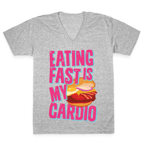 Eating Fast Is My Cardio V-Neck Tee Shirt