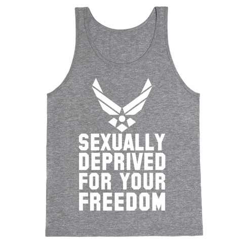 Sexually Deprived For Your Freedom (Air Force) Tank Top