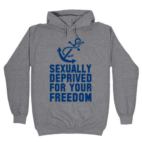 Sexually Deprived For Your Freedom (Navy) Hooded Sweatshirt