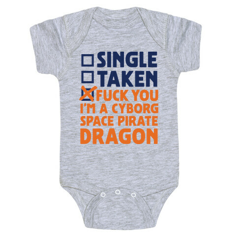 F*** You I'm a Cyborg Space Pirate Dragon Baby One-Piece