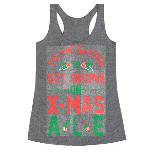 Tis the Season (X-Mas Ale Edition) Racerback Tank Top