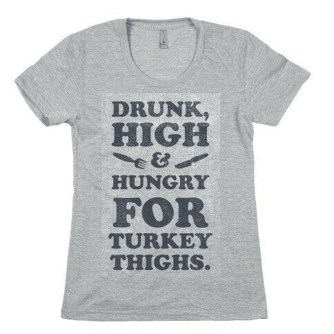 Drunk High & Hungry 2 Womens T-Shirt
