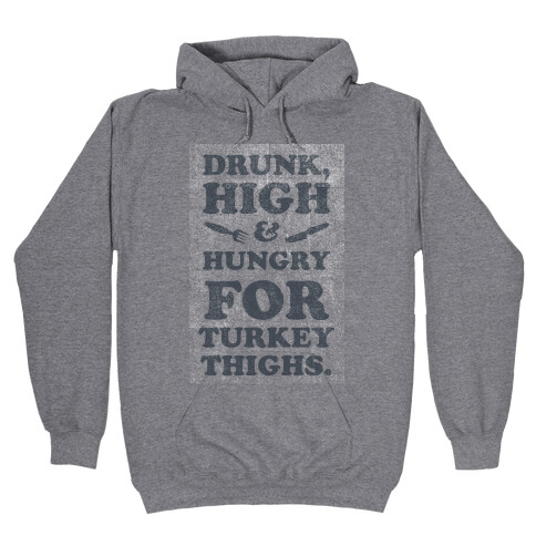 Drunk High & Hungry 2 Hooded Sweatshirt