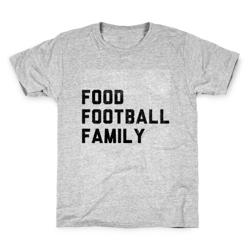 Food, Football & Family (Things I'm Thankful for) Kids T-Shirt