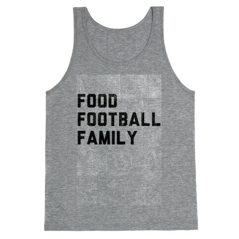 Food, Football & Family (Things I'm Thankful for) Tank Top