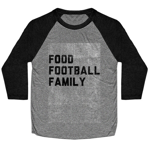 Food, Football & Family (Things I'm Thankful for) Baseball Tee