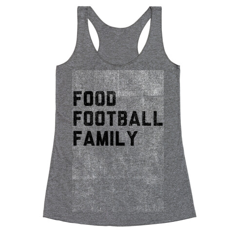 Food, Football & Family (Things I'm Thankful for) Racerback Tank Top