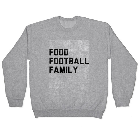 Food, Football & Family (Things I'm Thankful for) Pullover