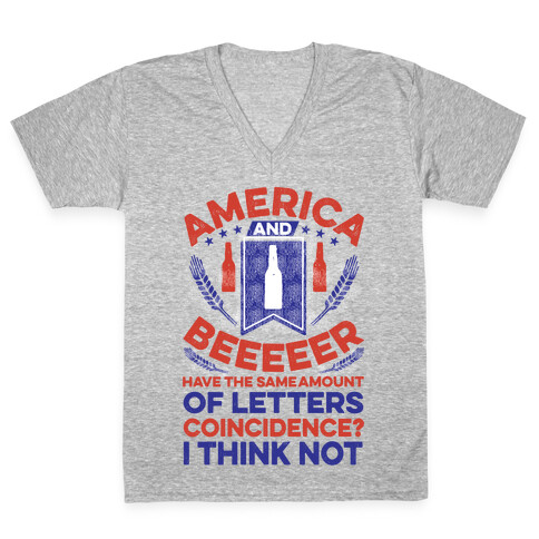 America and Beeeeer Have the Same Number of Letters V-Neck Tee Shirt