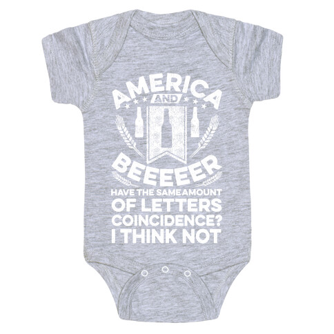 America and Beeeeer Have the Same Number of Letters Baby One-Piece