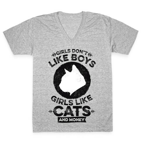 Girls Don't Like Boys Girls Like Cats And Money V-Neck Tee Shirt