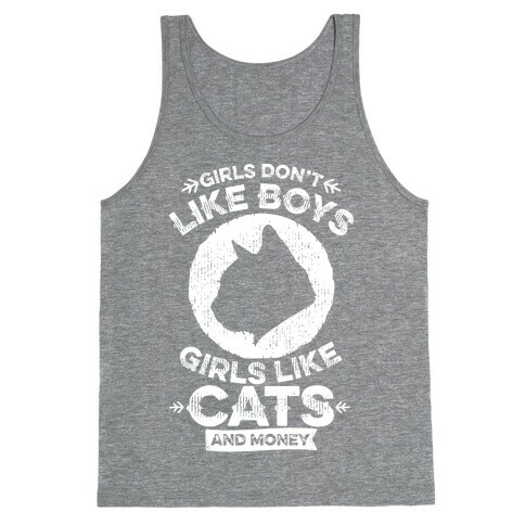 Girls Don't Like Boys Girls Like Cats And Money Tank Top