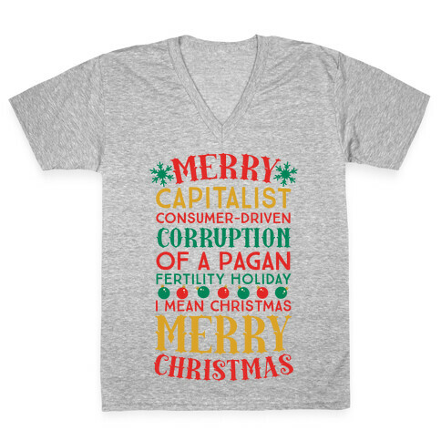 Merry Corruption Of A Pagan Holiday, I Mean Christmas V-Neck Tee Shirt