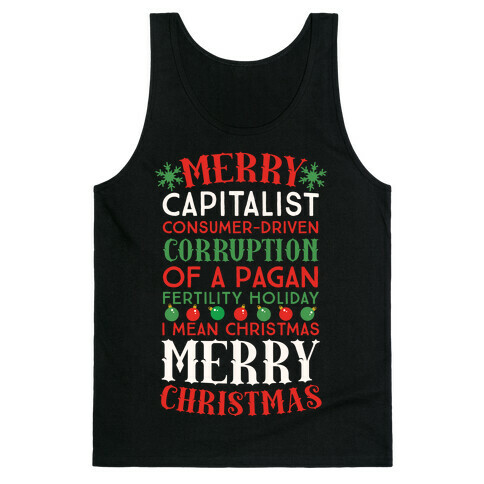Merry Corruption Of A Pagan Holiday, I Mean Christmas Tank Top