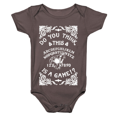 Do You Think This Is A Game!? Baby One-Piece