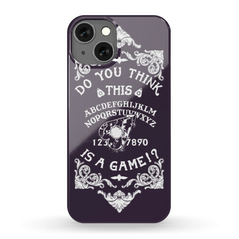 Do You Think This Is A Game!? Phone Case