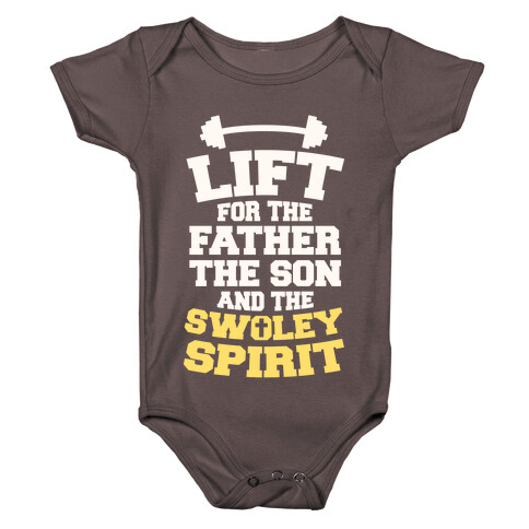 Lift For The Father, The Son, And The Swoley Spirit Baby One-Piece