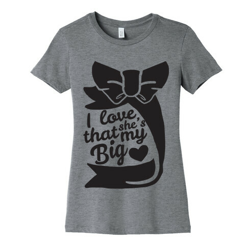 I Love She's My Sister (Big) Womens T-Shirt