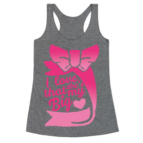 I Love She's My Sister (Big) Racerback Tank Top