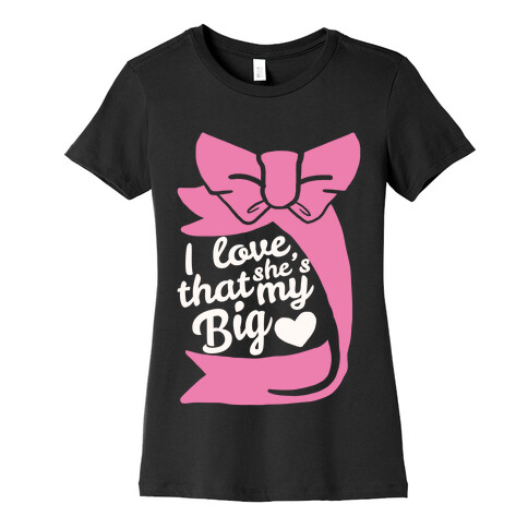 I Love She's My Sister (Big) Womens T-Shirt