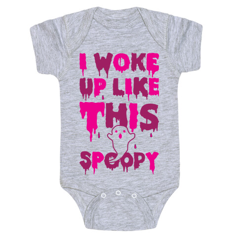 I Woke Up Like This Spoopy Baby One-Piece