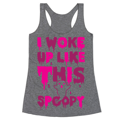 I Woke Up Like This Spoopy Racerback Tank Top