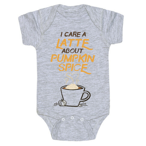 I Care a Latte (Pumpkin Spice) Baby One-Piece