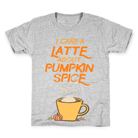 I Care a Latte (Pumpkin Spice) Kids T-Shirt