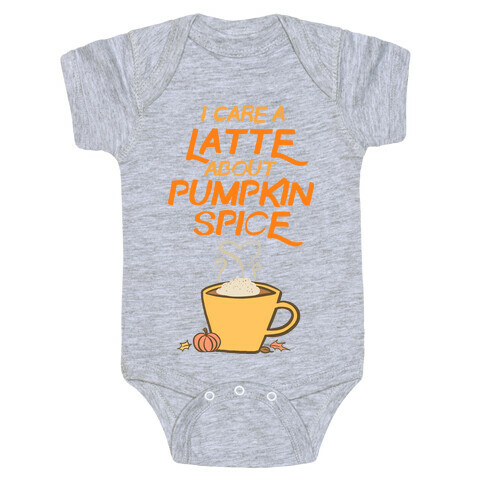 I Care a Latte (Pumpkin Spice) Baby One-Piece