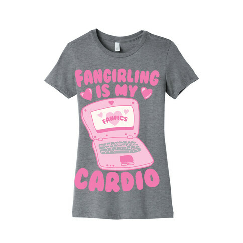 Fangirling Is My Cardio Womens T-Shirt