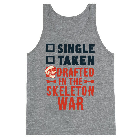 Single Taken Drafted in The Skeleton War Tank Top